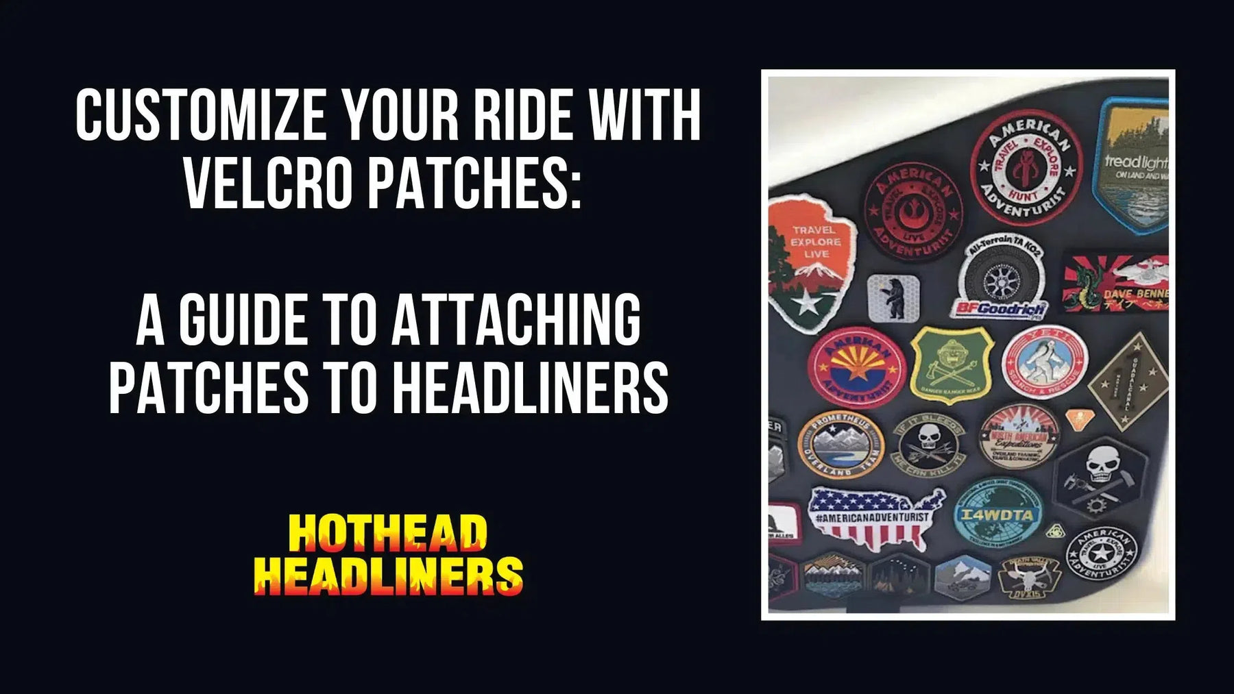 Velcro patches on Hothead Headliners